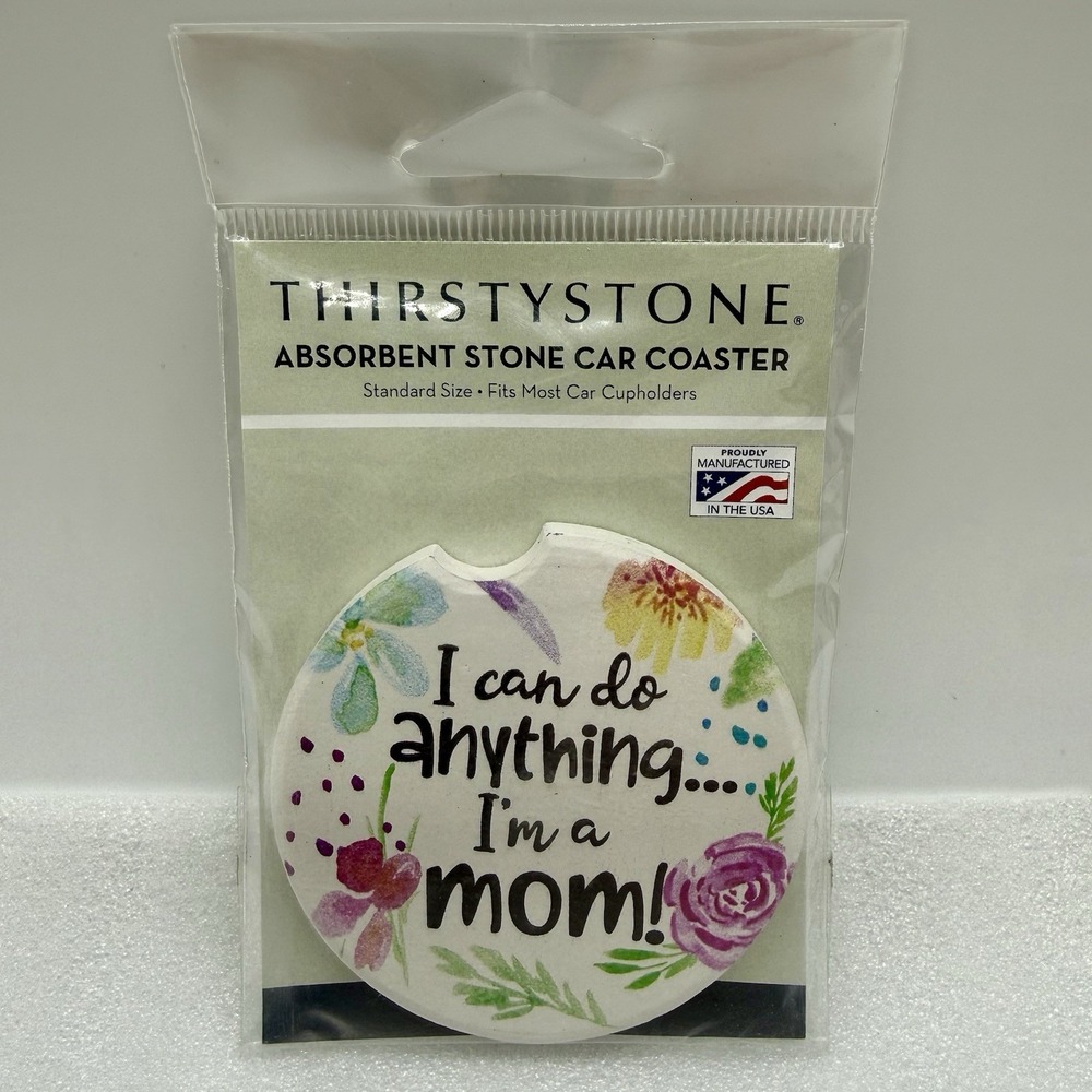 Thirstystone Absorbent Stone Car Coaster I Can Do‎ Anything I'm A Mom Theme